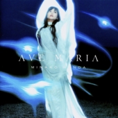 Ave Maria / Minako Honda