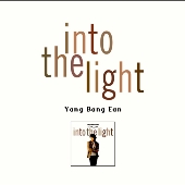 Into The Light / Yang Bang Ean (Kunihiko Ryo)